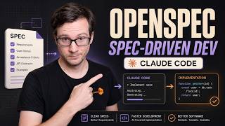 OpenSpec & Spec Driven Development with Claude Code