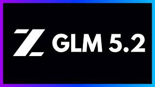 GLM 5.2 in 9 Minutes